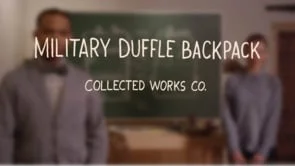 Let Me Introduce You to the Duffle Backpack—Collected Works Co.