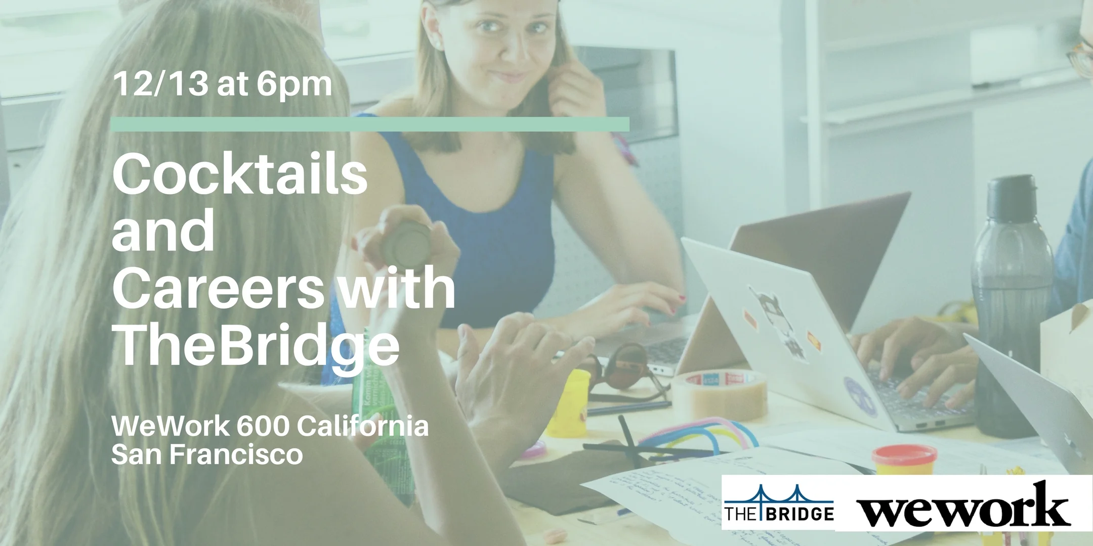 Cocktails &amp; Careers with TheBridge &amp; WeWork in SF