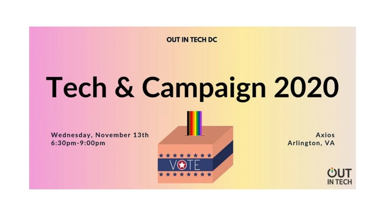 Photos - Out in Tech DC and TheBridge Host Tech and Campaign 2020 at Axios