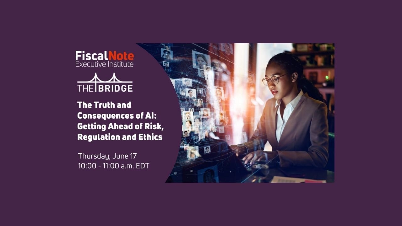 The Truth and Consequences of AI: Getting Ahead of Risk, Regulation and Ethics