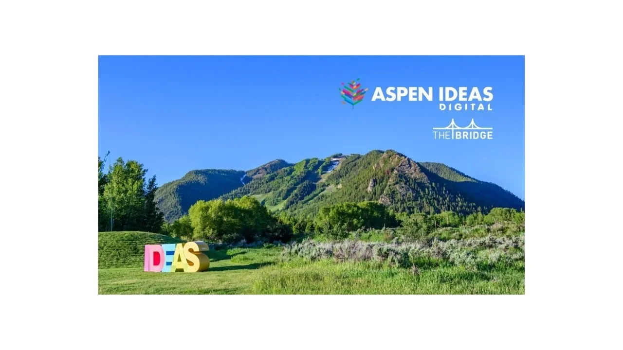 Aspen Ideas Digital x TheBridge