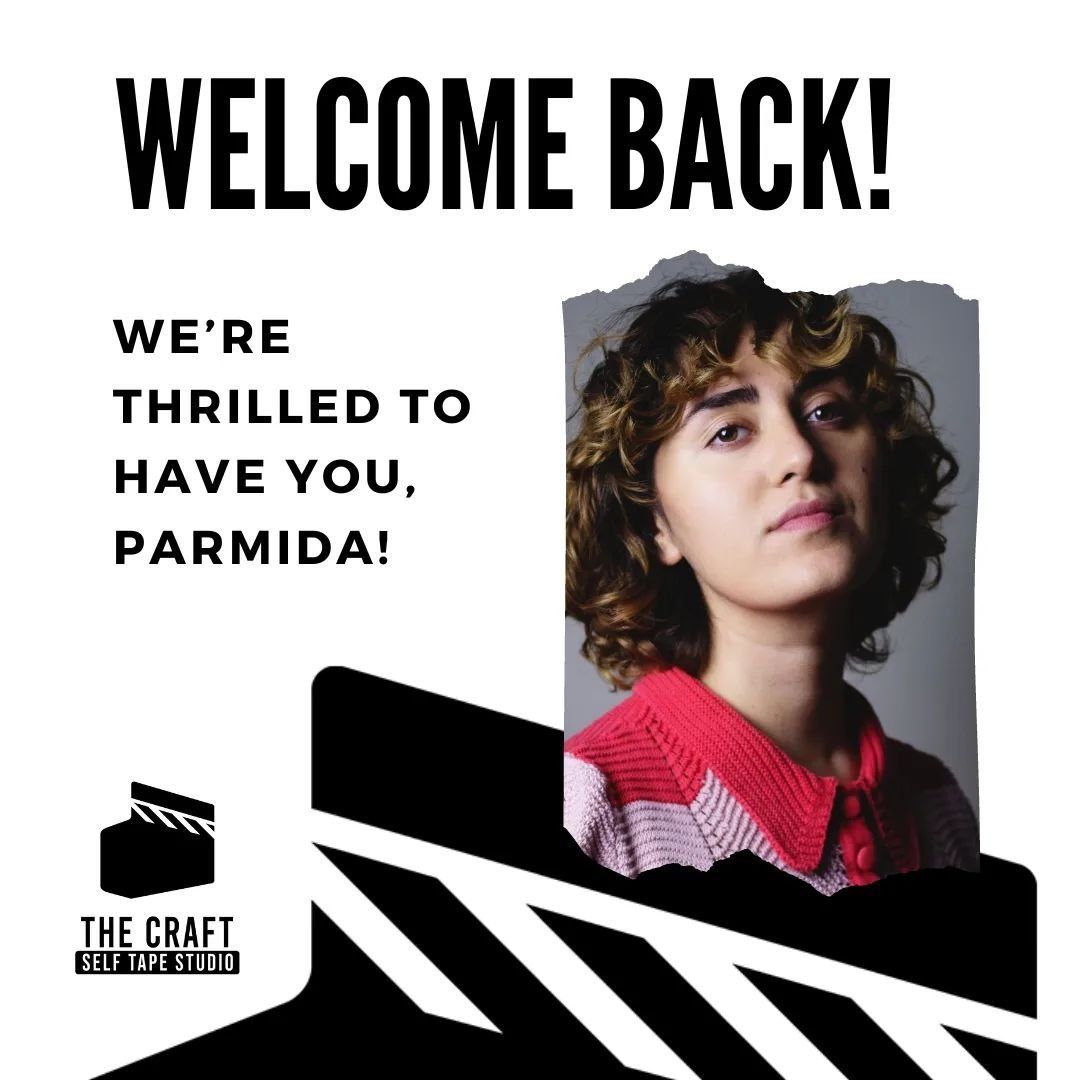 WELCOME BACK, PARMIDA! We're so pleased to announce that after a year long hiatus Parmida Vand will be returning to coach at The Craft Self Tape Studio while Blaise and Leishe are off shooting. We're very excited to have her experience and passion fo