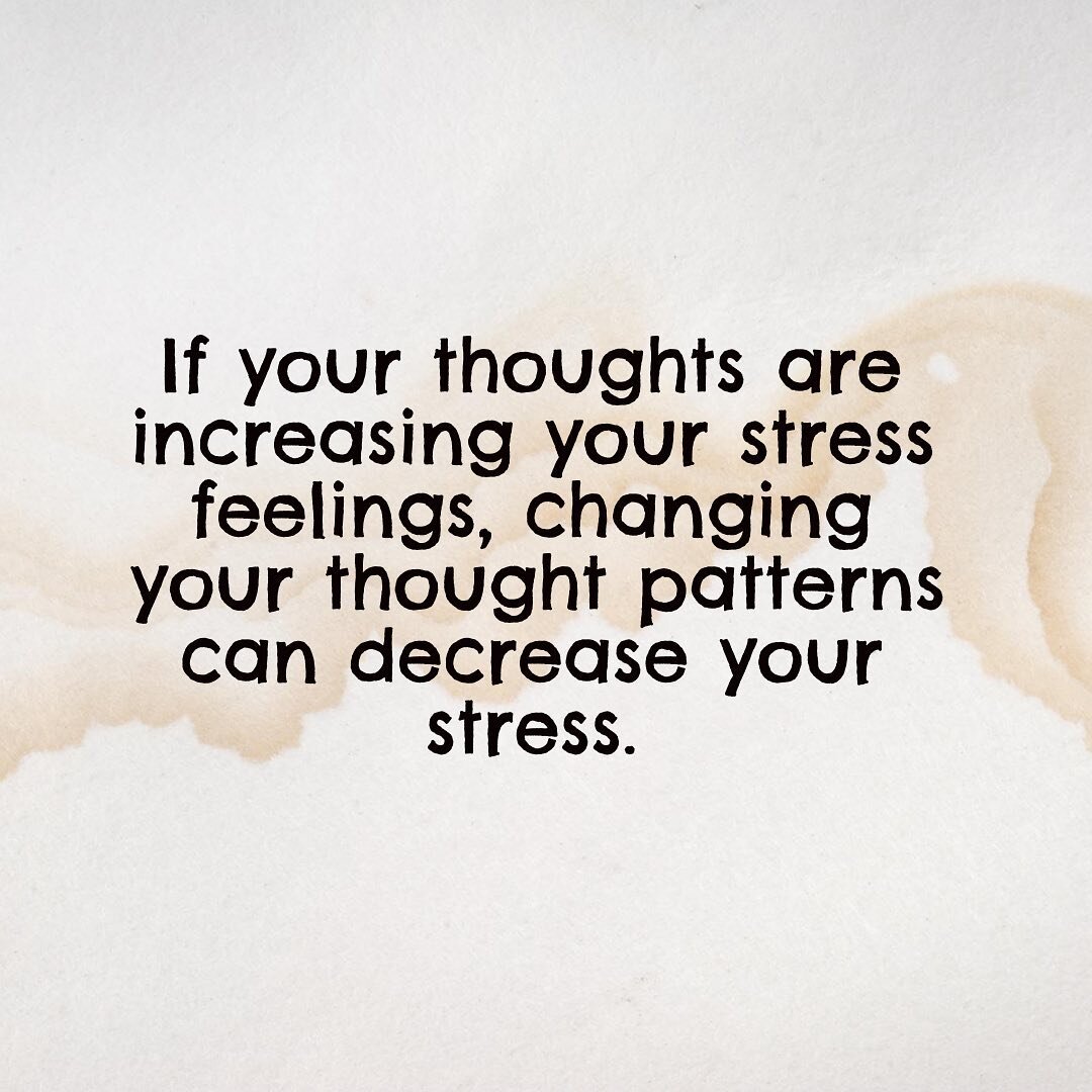 In case you see feeling stressed today, remember to pay attention to your inner dialogue.  If your self-talk is acting to increase your stress level instead of acting to decrease it, try interrupting your unhelpful thought patterns and watch your str