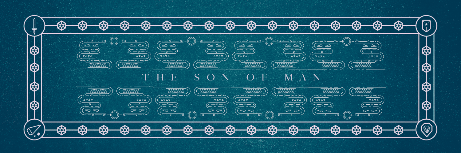The Son of Man (Part Three)
