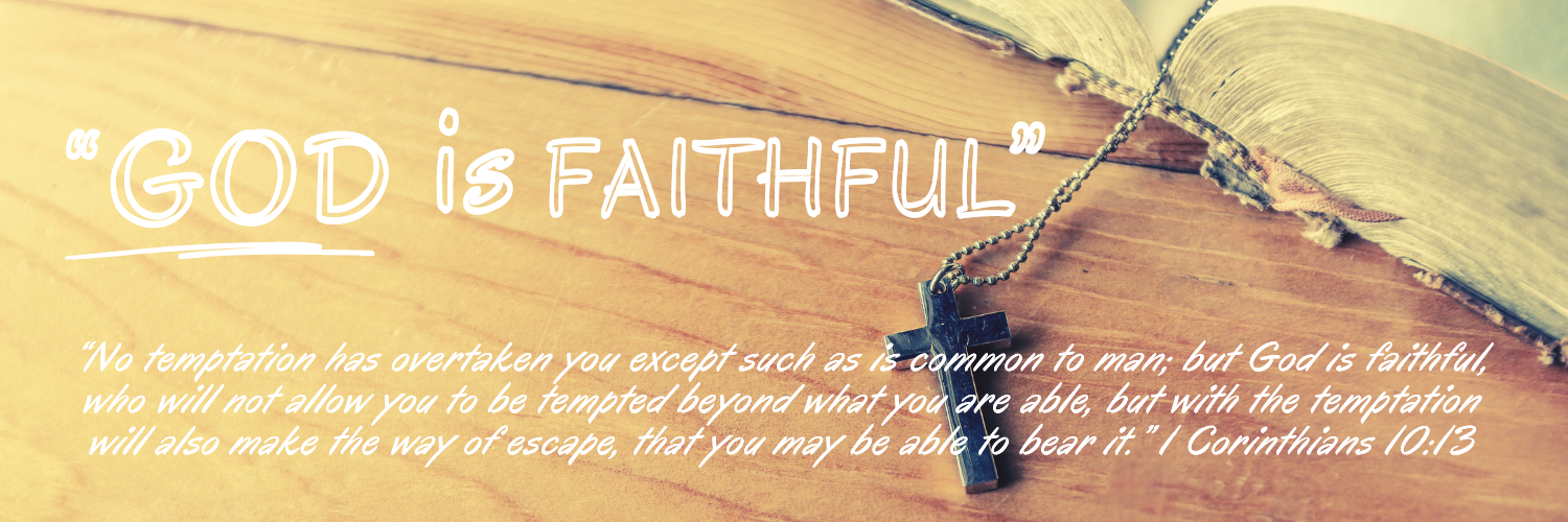 "God is Faithful"