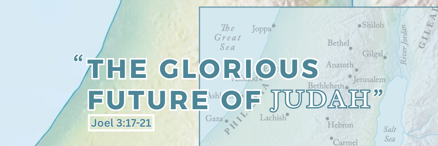“The Glorious Future Of Judah”