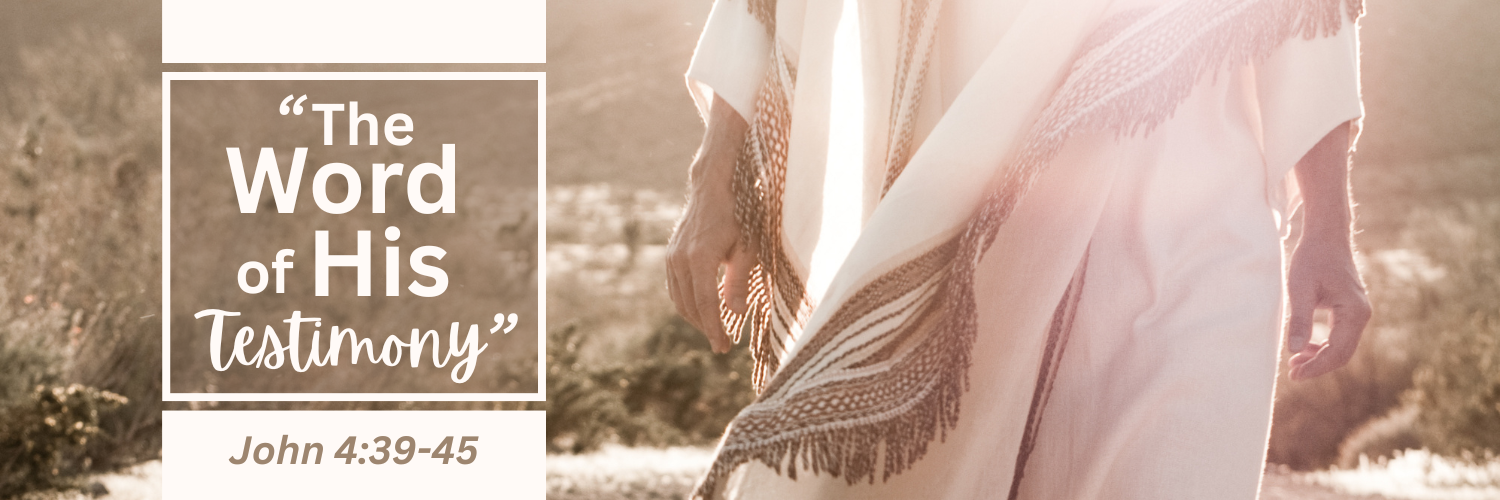 "The Word of His Testimony"