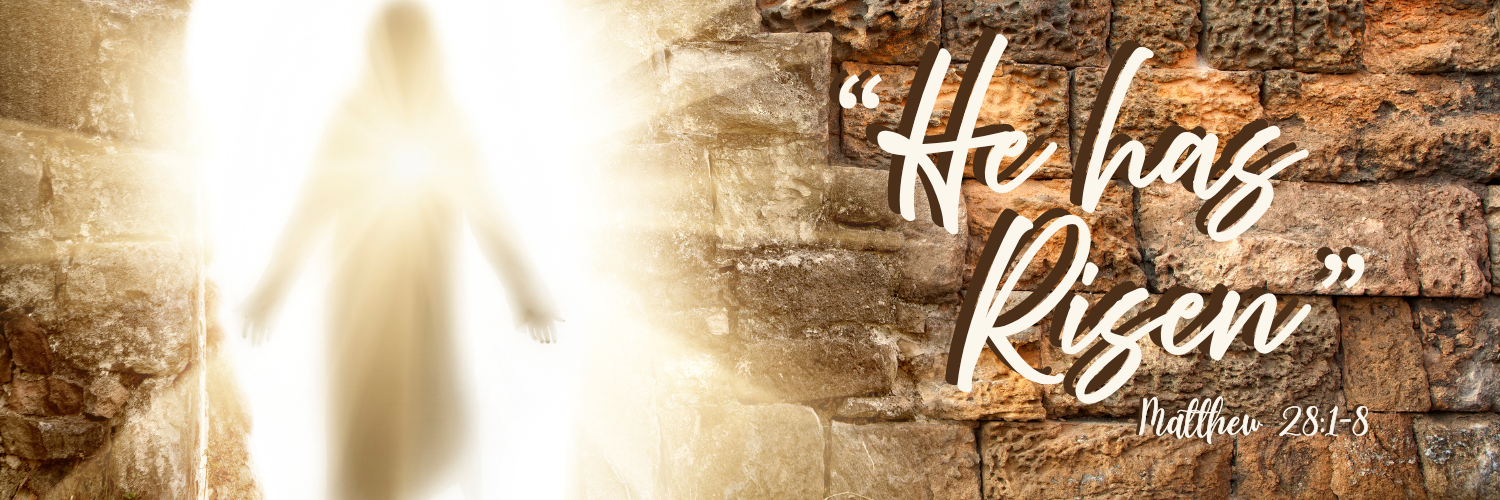 "He has Risen"