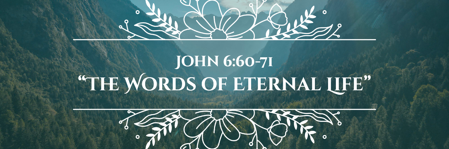 "The Words of Eternal Life"