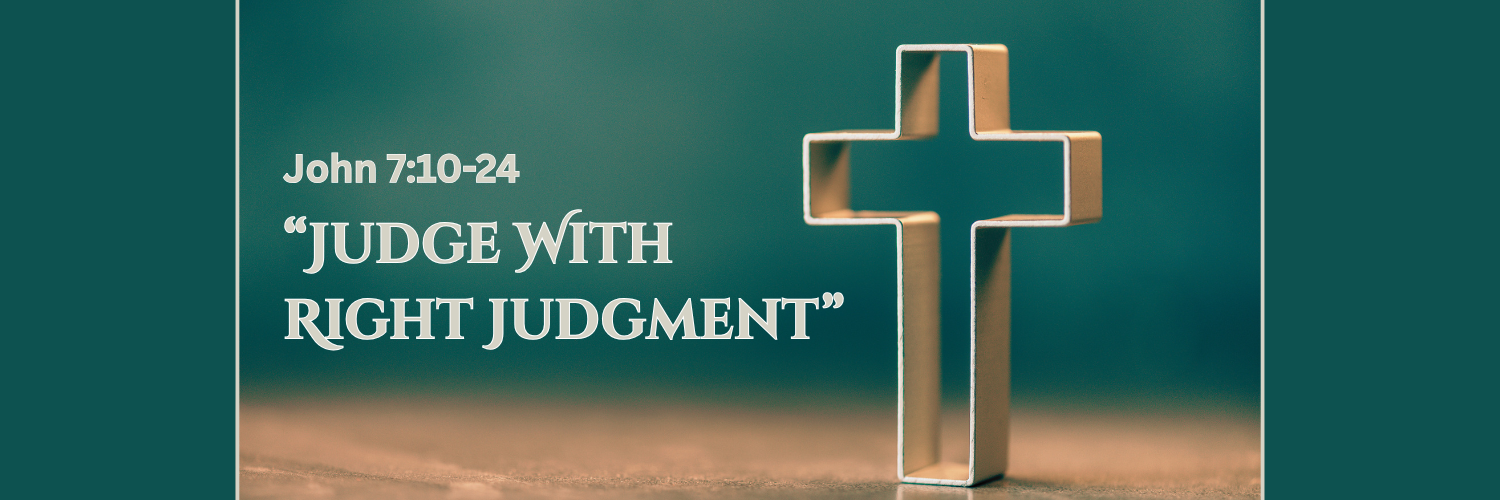 "Judge With Right Judgment"