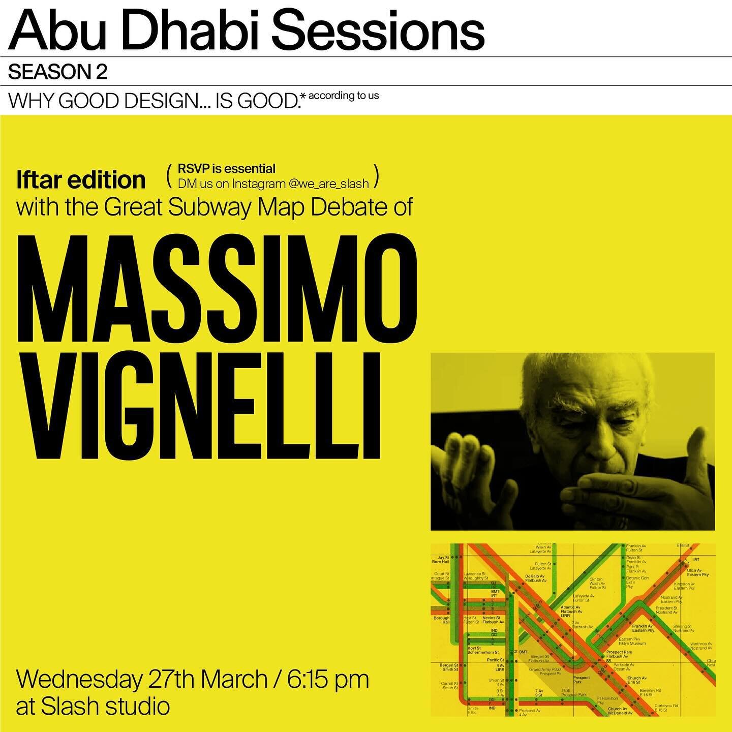 It&rsquo;s Vignelli time y&rsquo;all! 
Join us on Wednesday 27th March for an Abu Dhabi Session + iftar + a very specific, quite geeky, definitely cool and weirdly interesting dive into Massimo Vignelli, the New York Subway map and a pivotal event in