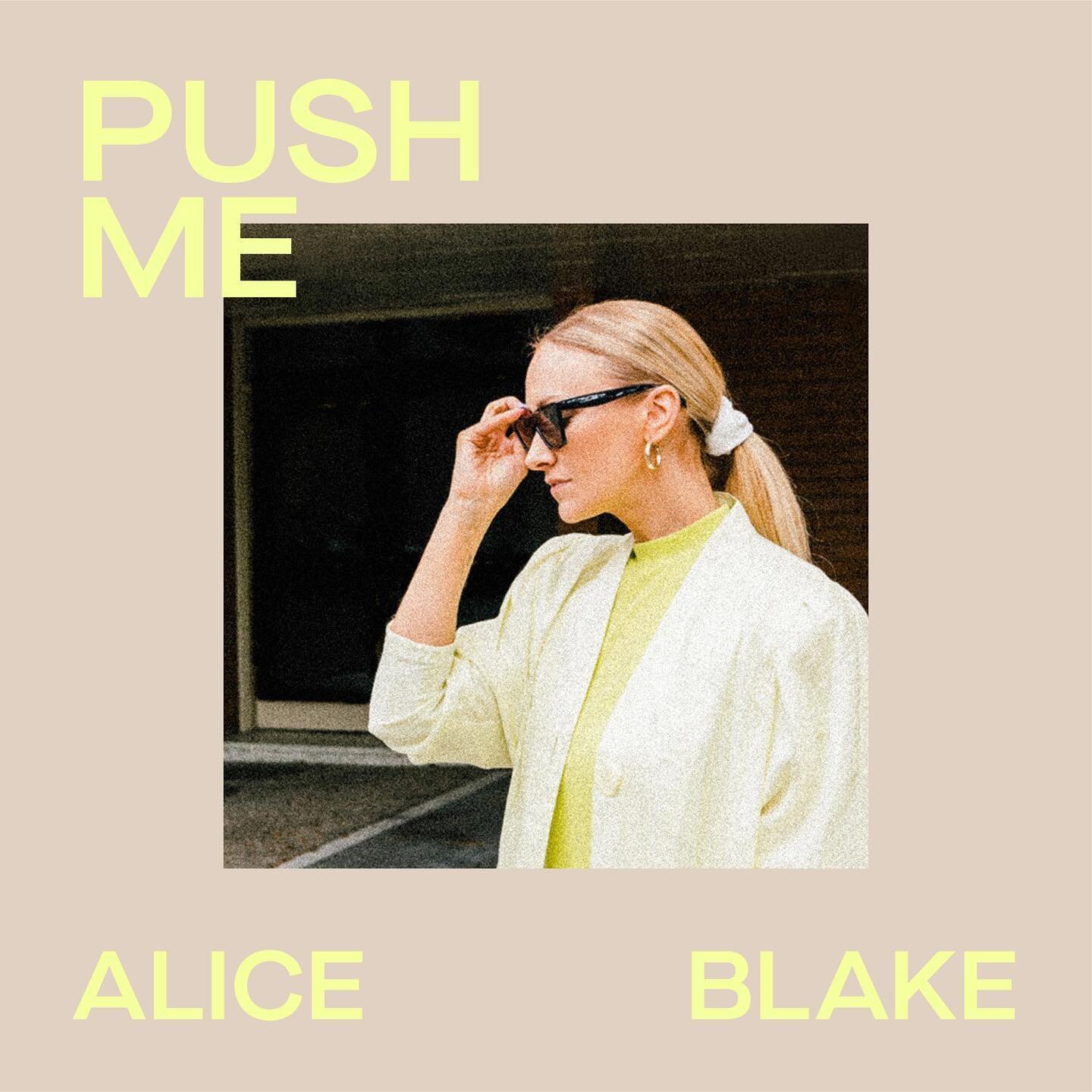 PUSH ME is out now! 🔥 
#newmusicfriday #newartist @aliceblake.music