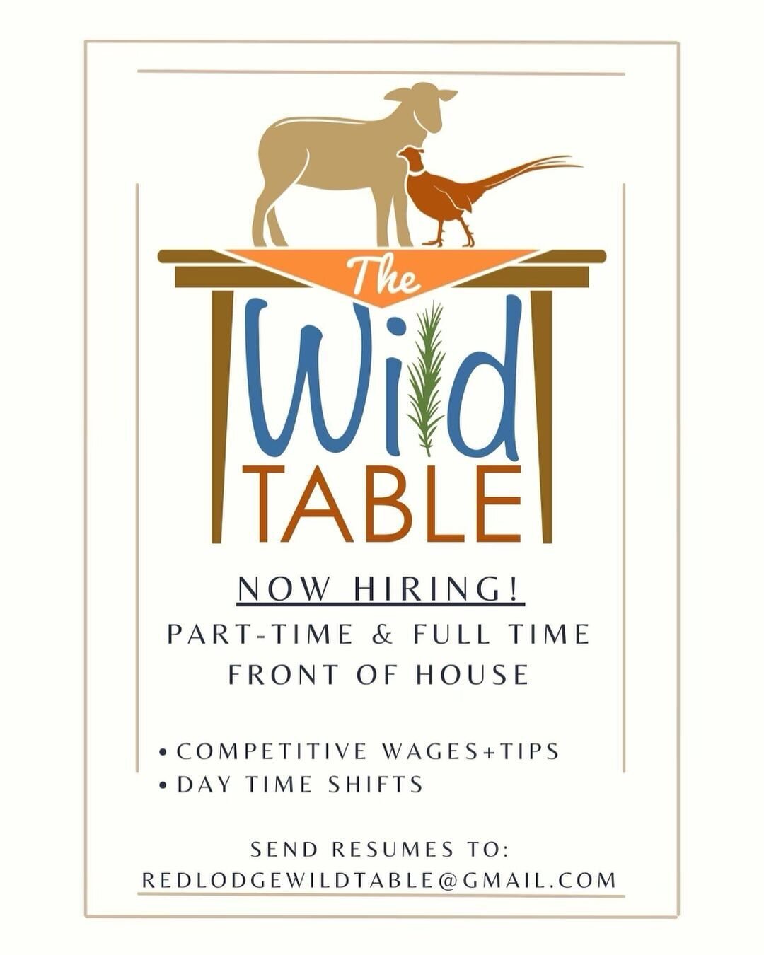 Now hiring for the summer season! 
PM or email redlodgewildtable@gmail.com