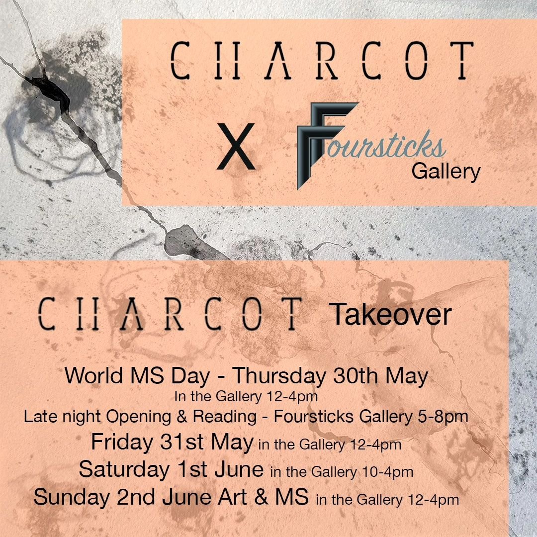C H A R C O T  T A K E O V E R @foursticksgallery ////

I am so excited to share that for this years World MS Day, I am going big! I will be showing my artwork &amp; shouting about MS for 4 fabulous days at the wonderful @foursticksgallery in Falklan