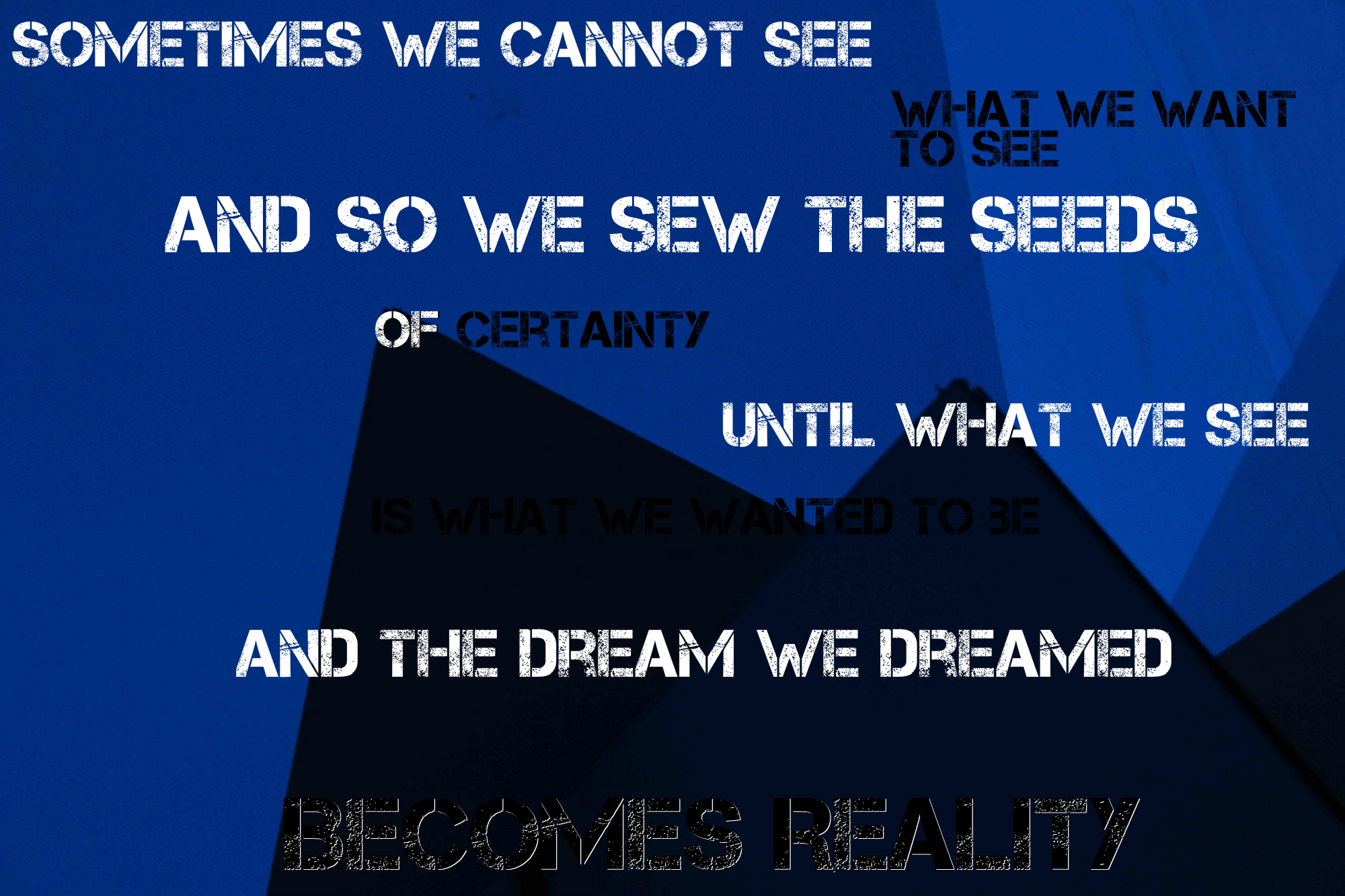 Uncertain Certainty, 2015.