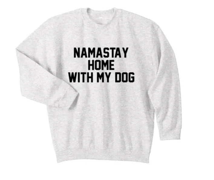 Milo &amp; Me Namastay Home Dog Sweatshirt