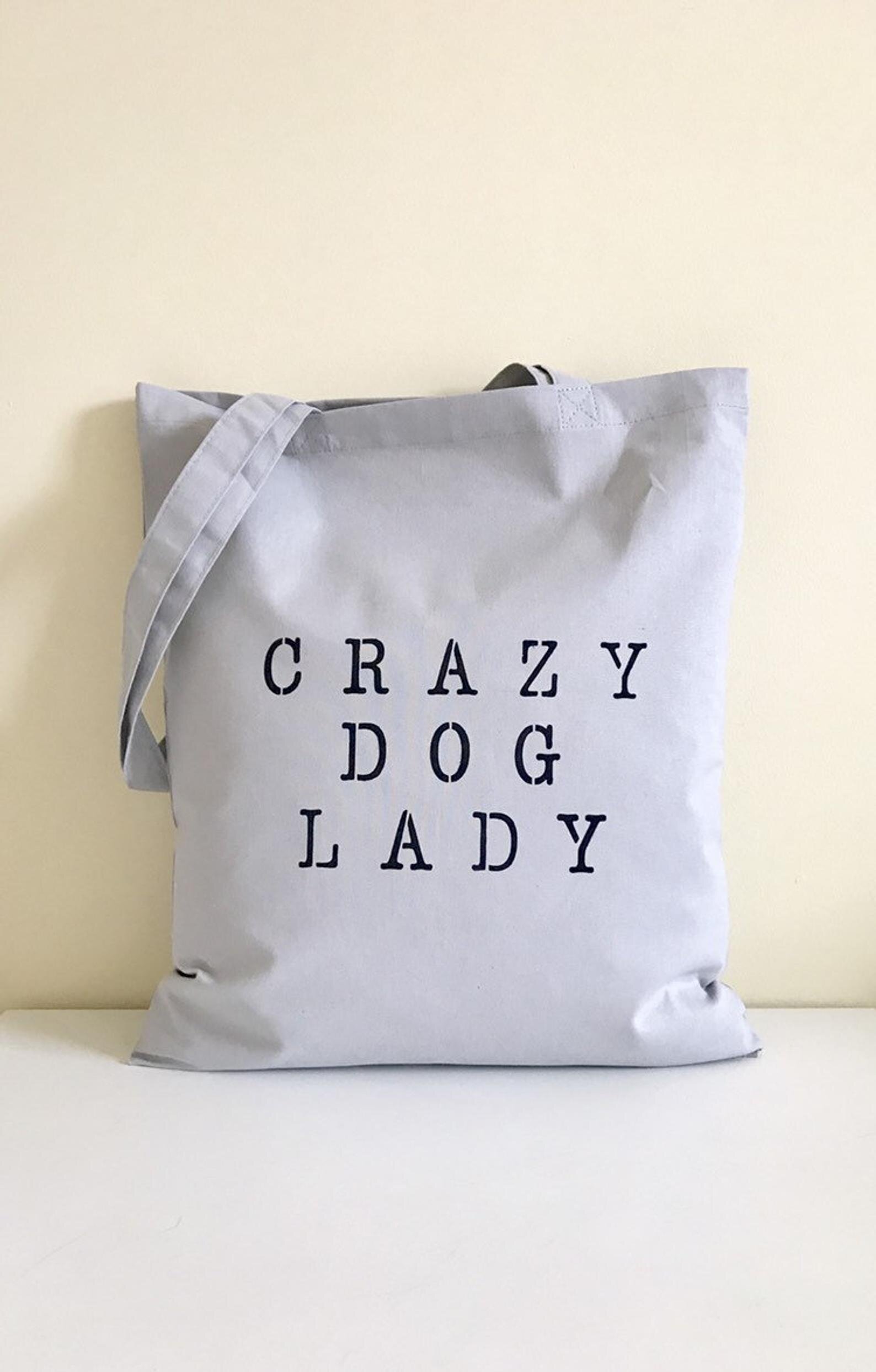 Crazy Dog Lady Tote Bag from Whiskers &amp; Stitched