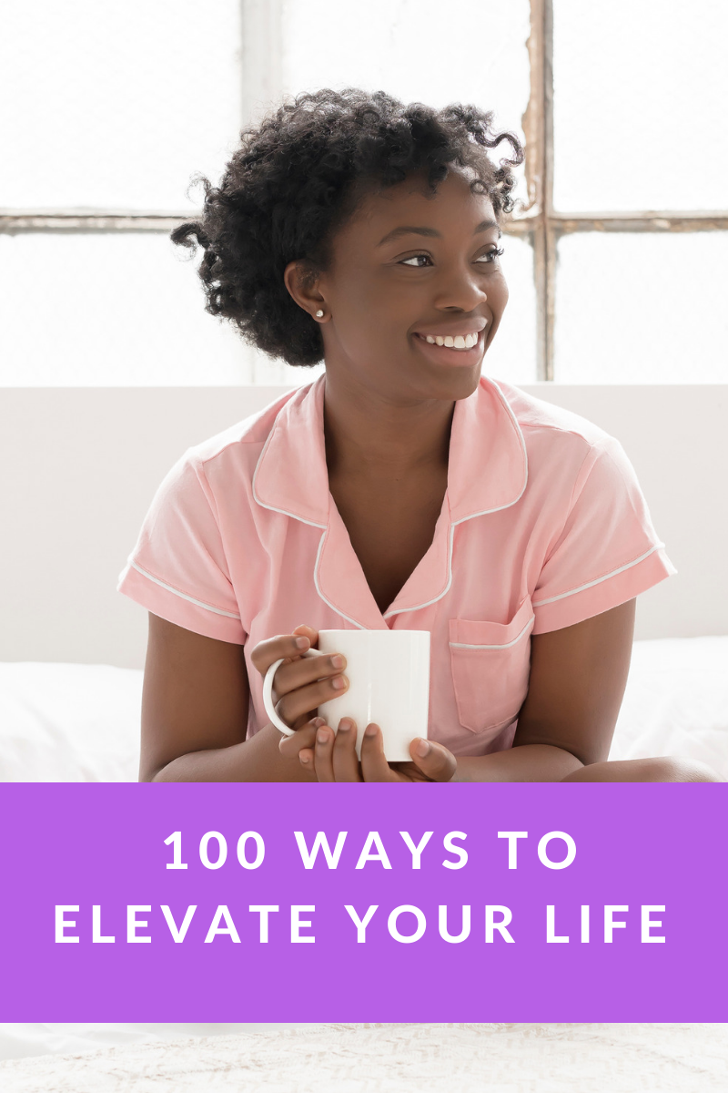 100 Ways to Improve Your Life — Irie Chic