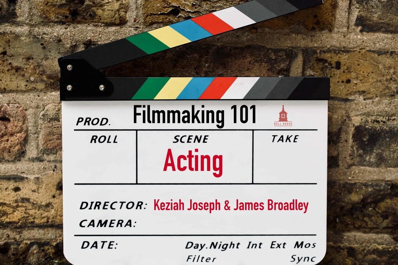 Filmmaking 101: Acting with Keziah Joseph and James Broadley