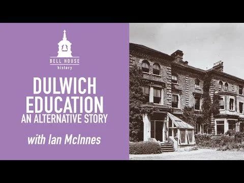 Dulwich Education: An Alternative Story