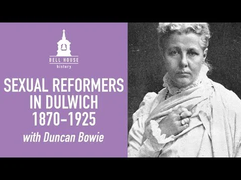 Sexual Reformers in Dulwich 1870-1925