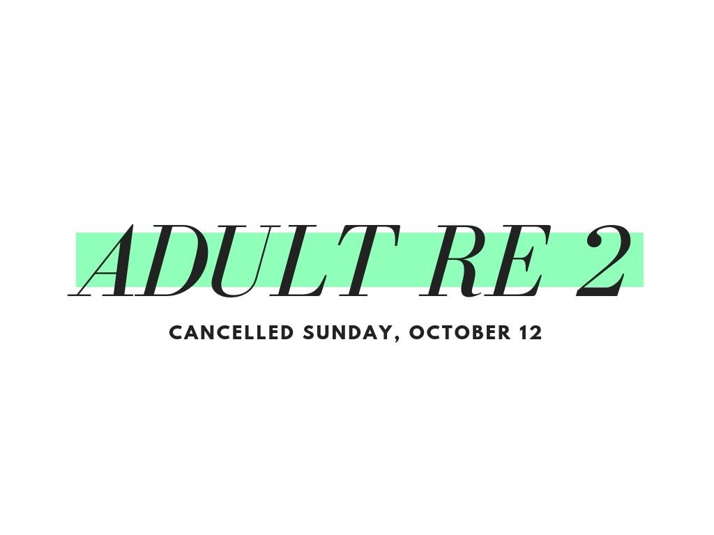 Adult RE 2 Cancelled