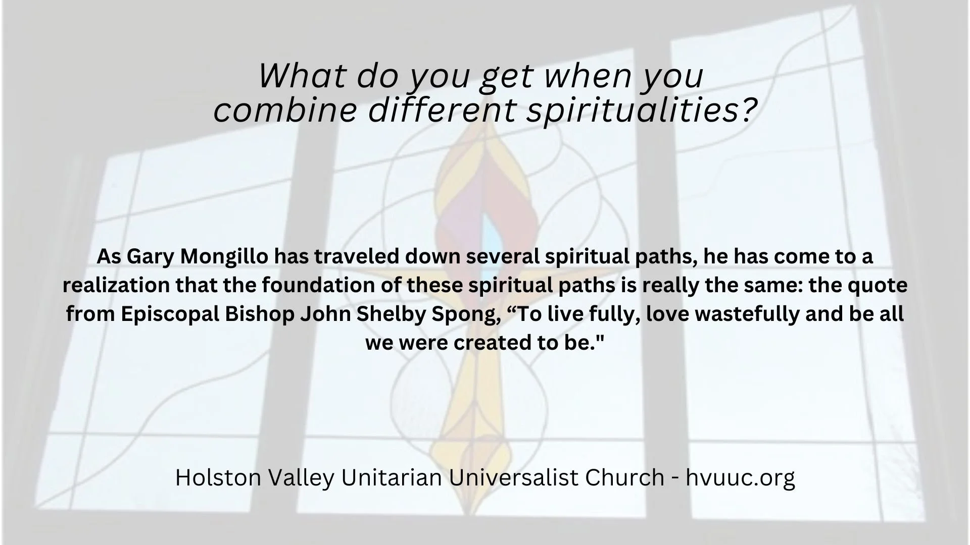 What do you get when you combine different spiritualities?