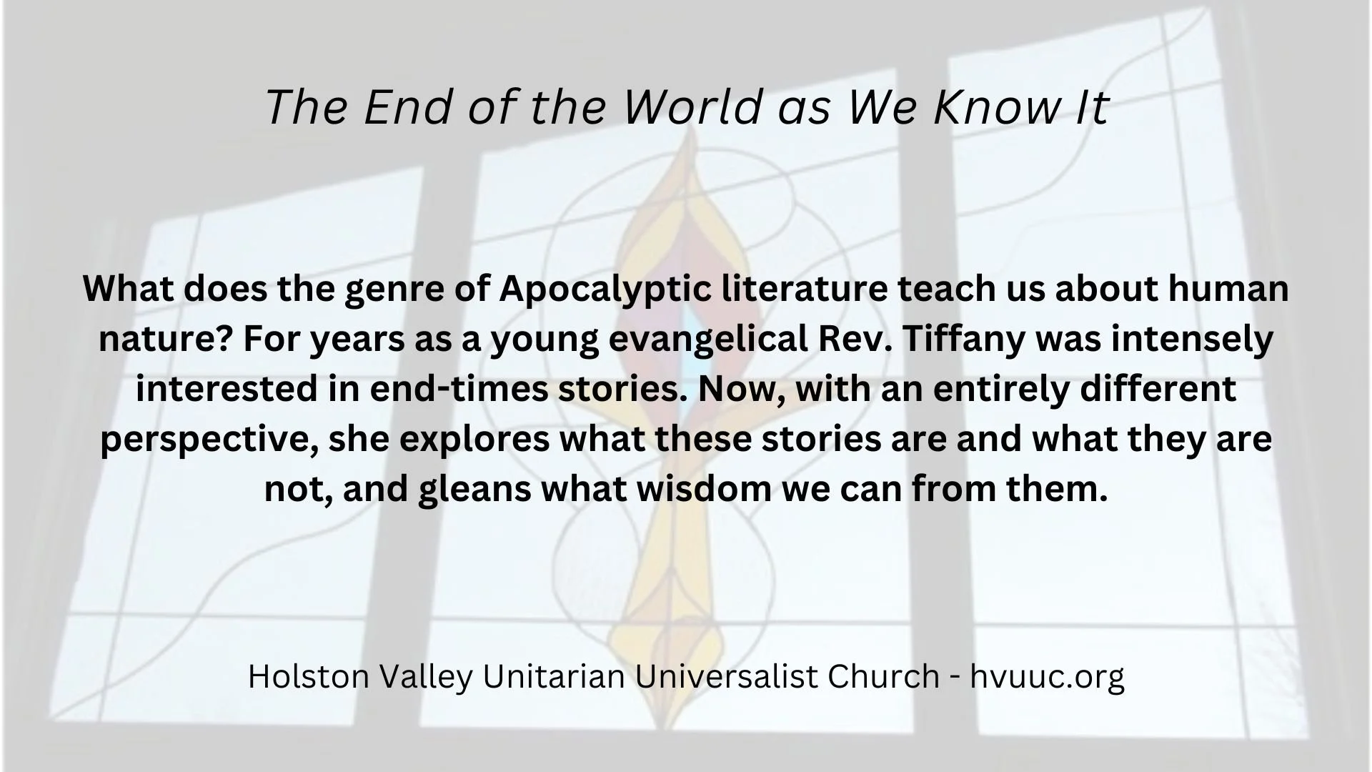 The End of the World as We Know It
