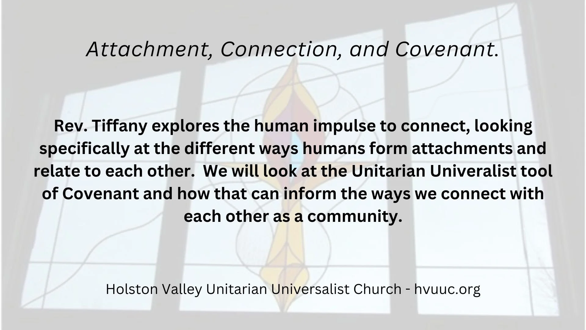 Attachment, Connection, and Covenant