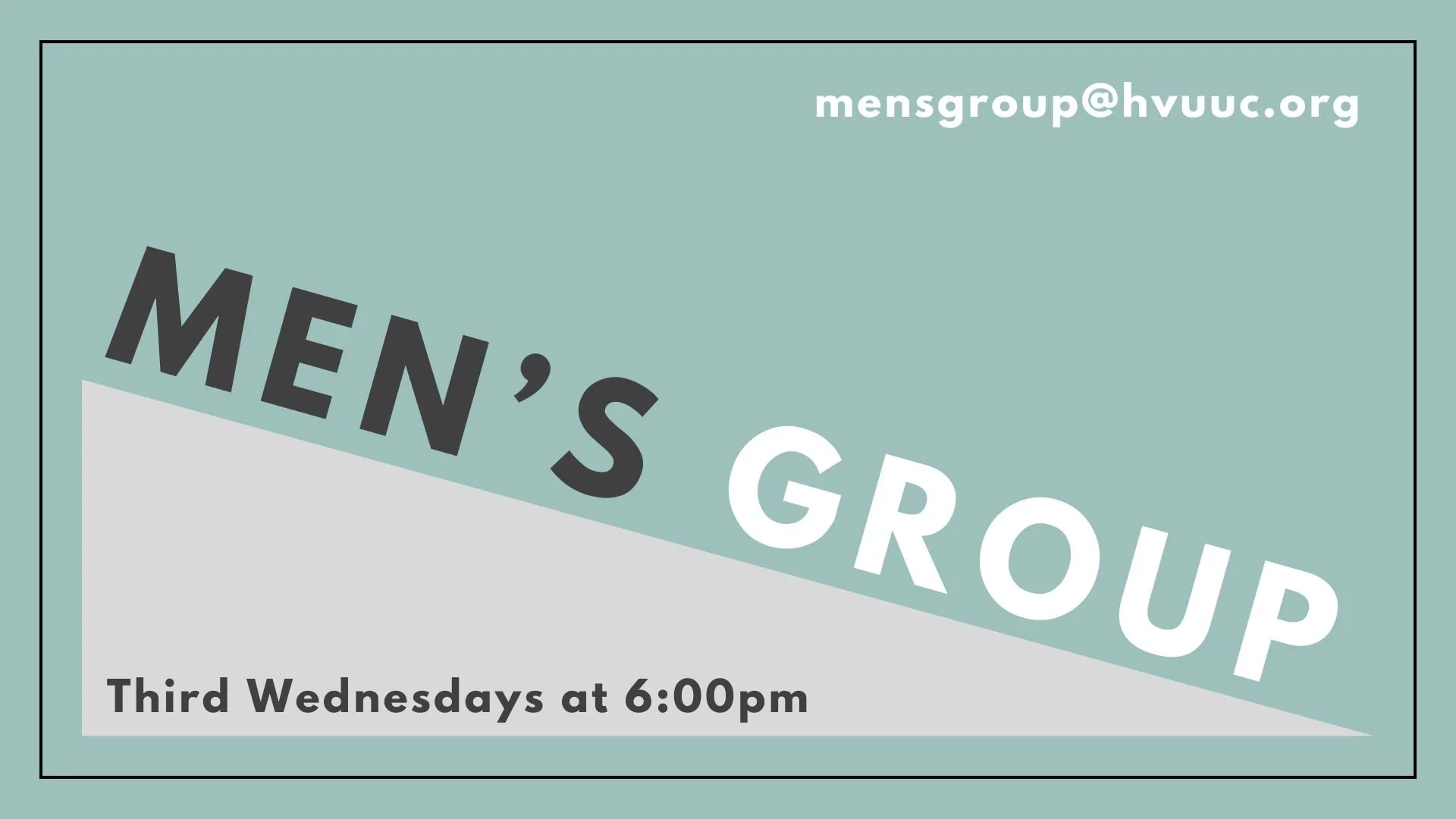 Men's Group (now monthly)