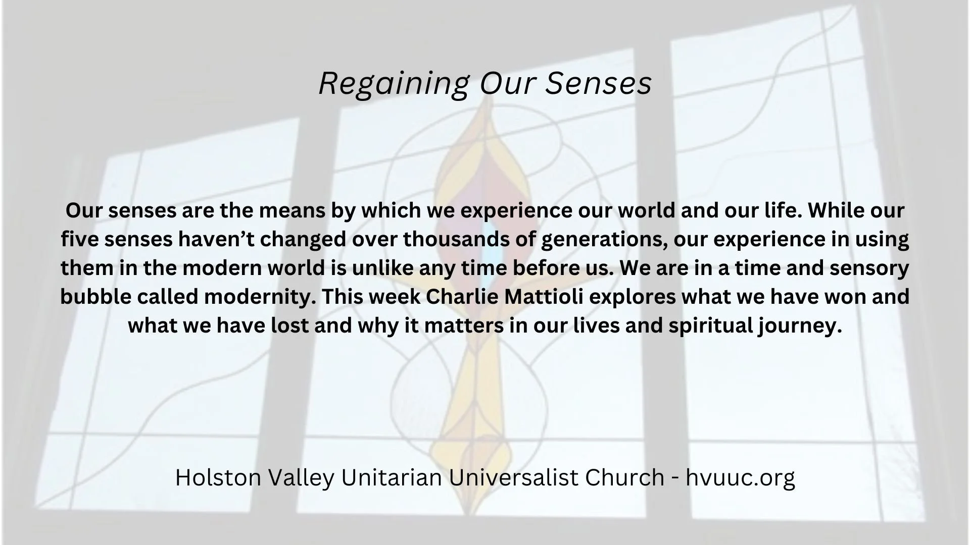 Regaining Our Senses