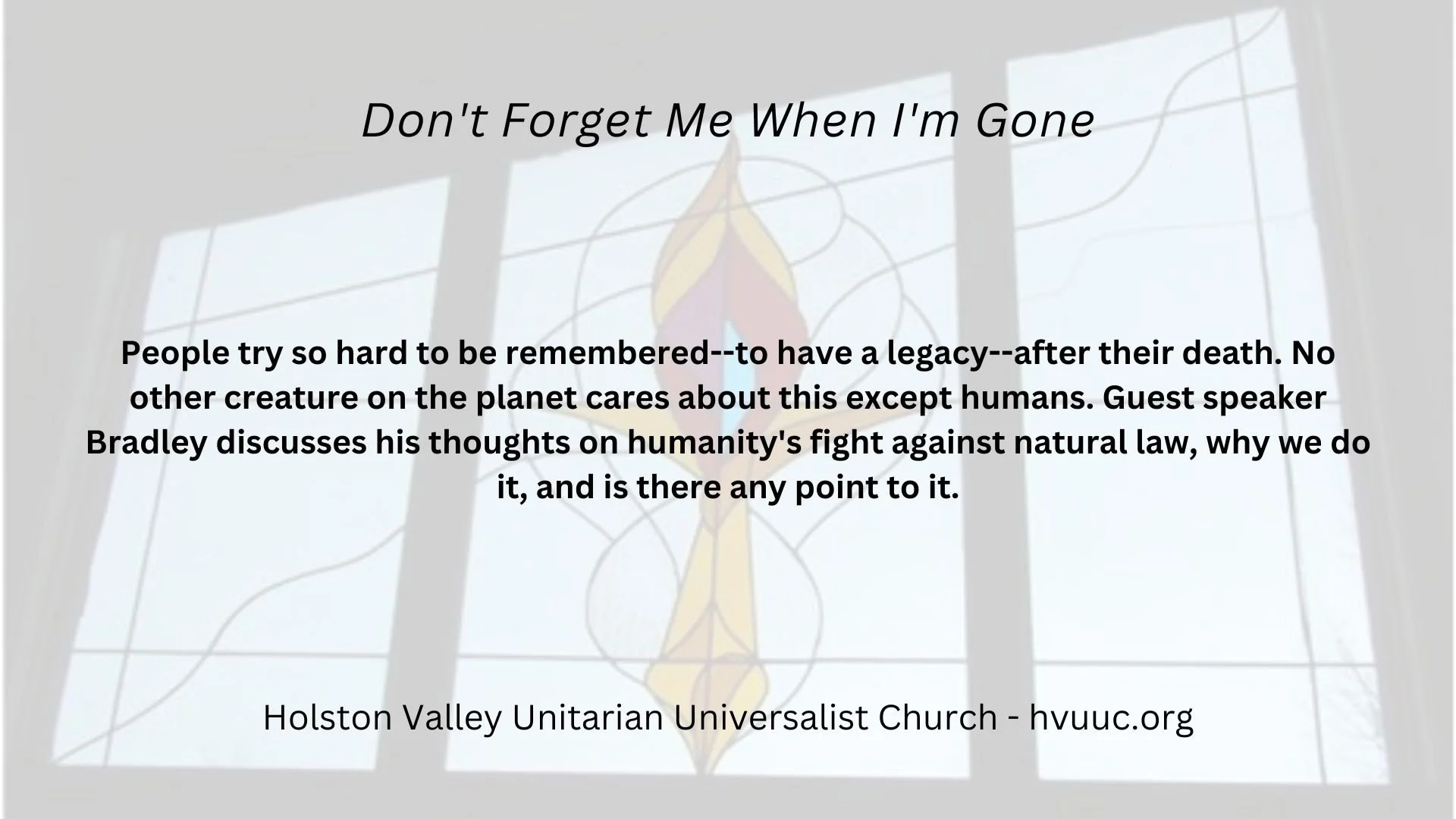 Don't Forget Me When I'm Gone