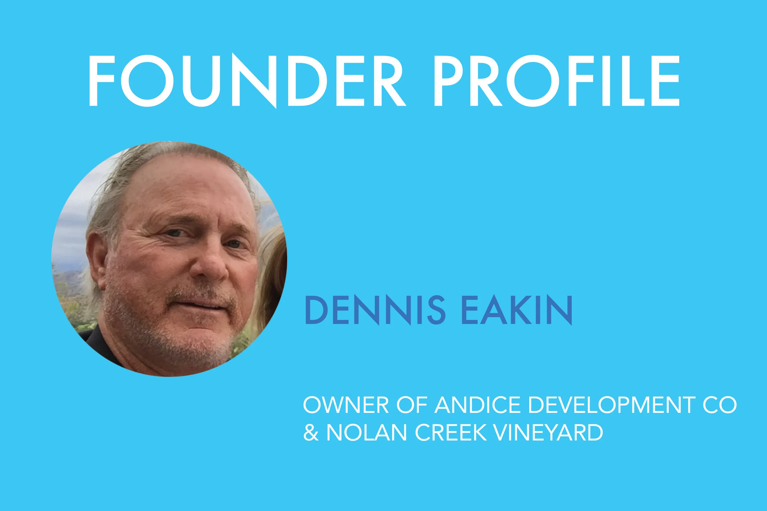 Founder Profile: Dennis Eakin