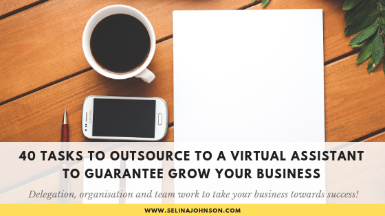 40 Tasks to Outsource to a Virtual Assistant to Guarantee Grow Your Business 2 (1).png