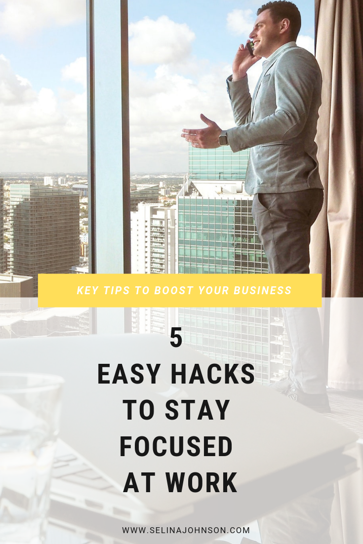 (Pinterest) 5 Easy Hacks To Stay Focused At Work(.png