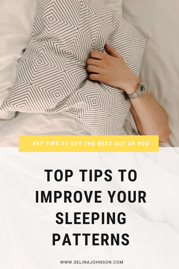 Top Tips to Improve Your Sleeping Patterns.png