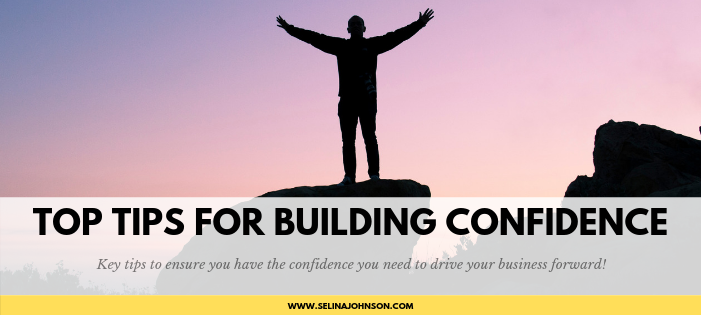 Top Tips for Building Confidence (1).png