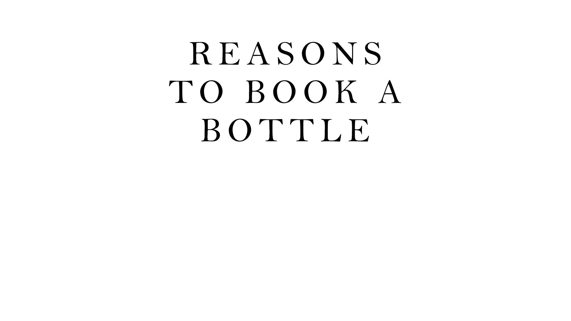 Reason-To-Book-a-Bottle1.gif