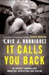 It Calls You Back, Luis Rodriguez