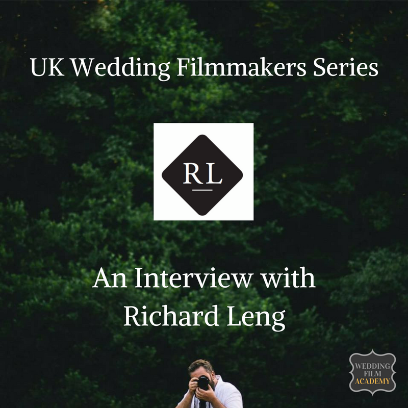 Ep. 46: UK Wedding Filmmakers Series: An Interview with Richard Leng