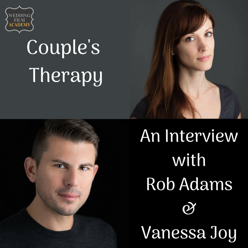 Ep. 66: Couple's Therapy: An Interview with Rob Adams &amp; Vanessa Joy