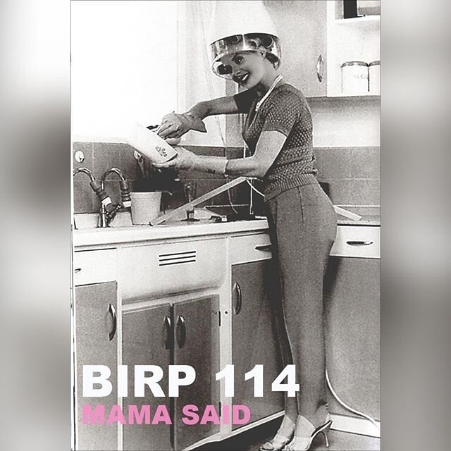 @birp60406 has a new music episode! Go Listen Now!  BIRP 114 - MAMA SAID

On today's episode Brandon offers up twenty-one songs in the key of Ya Mama. That's right, just in time for mother's day, twenty-one songs about your mutha, sort of . . .  You 