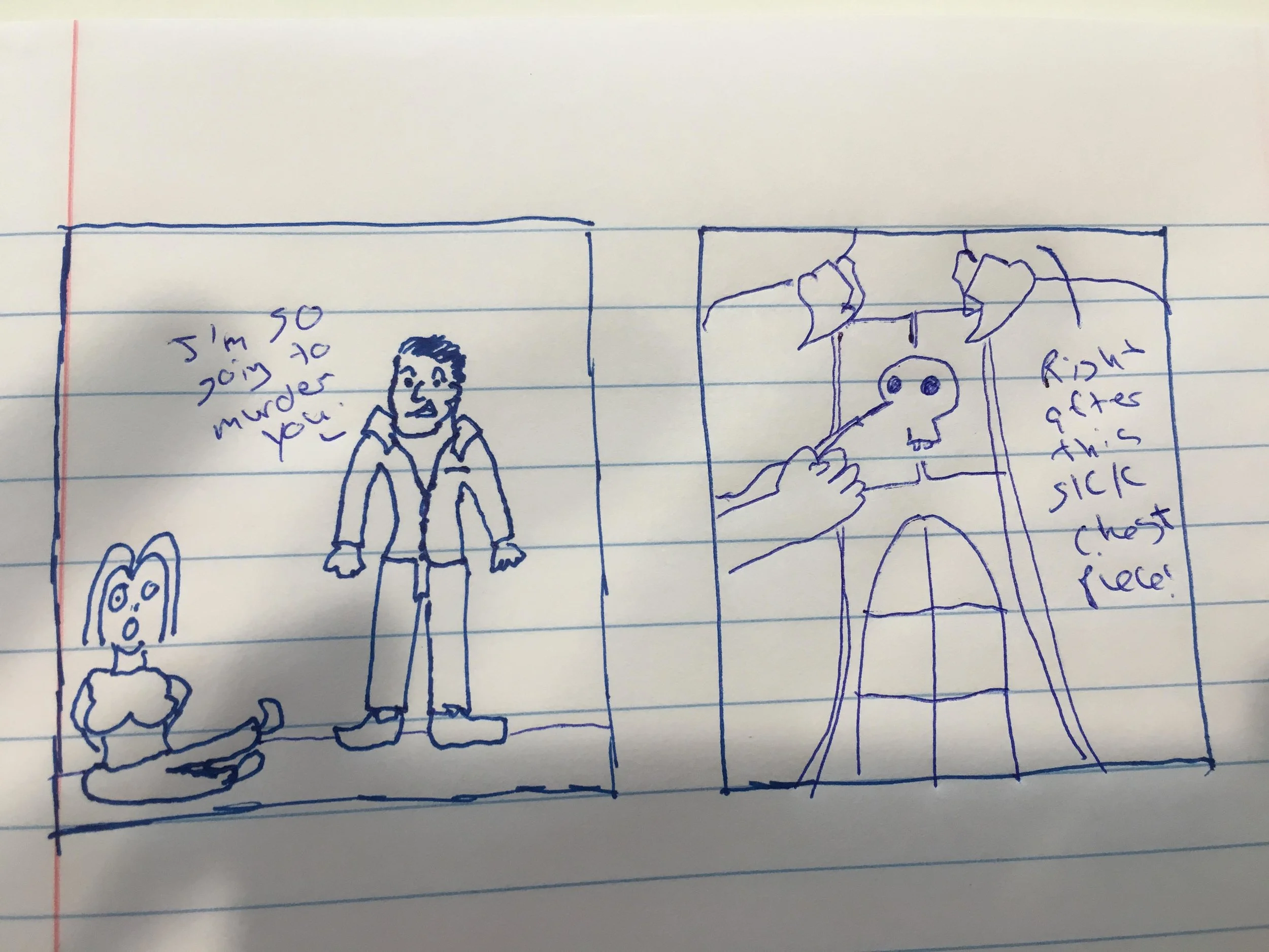 I'm Going to Kill You...Right After I Get This Dope-Ass Chest Tattoo