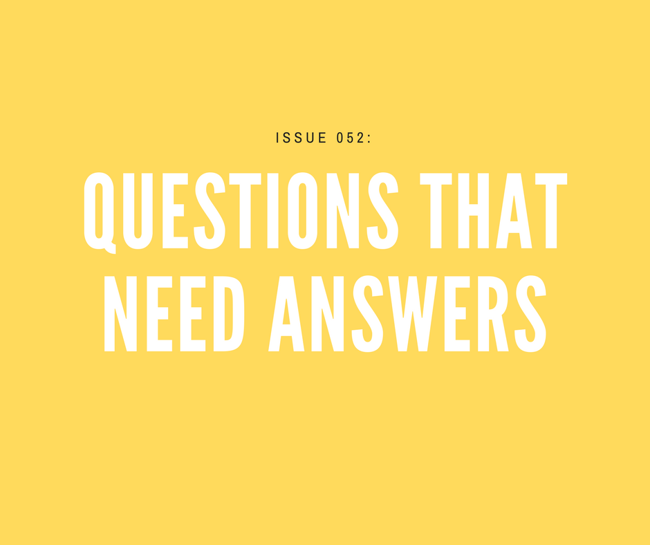 [Issue 052] On Facebook: Questions that need answers
