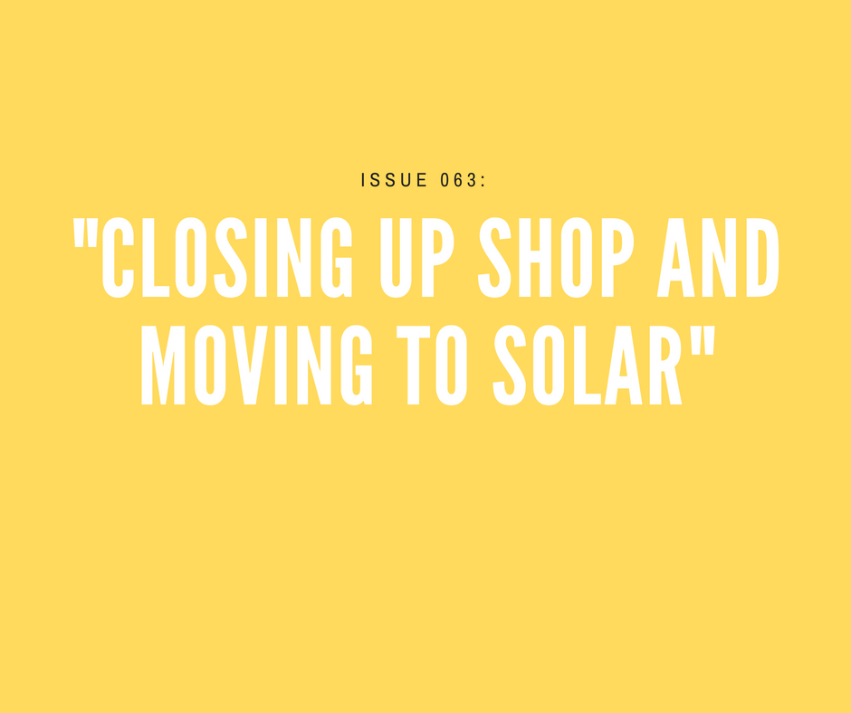[Issue 063] Oil execs "closing up shop and moving to solar"