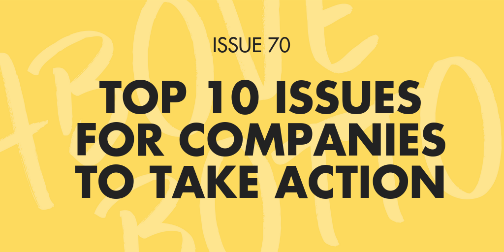 [Issue 070] Top 10 issues companies must take action on