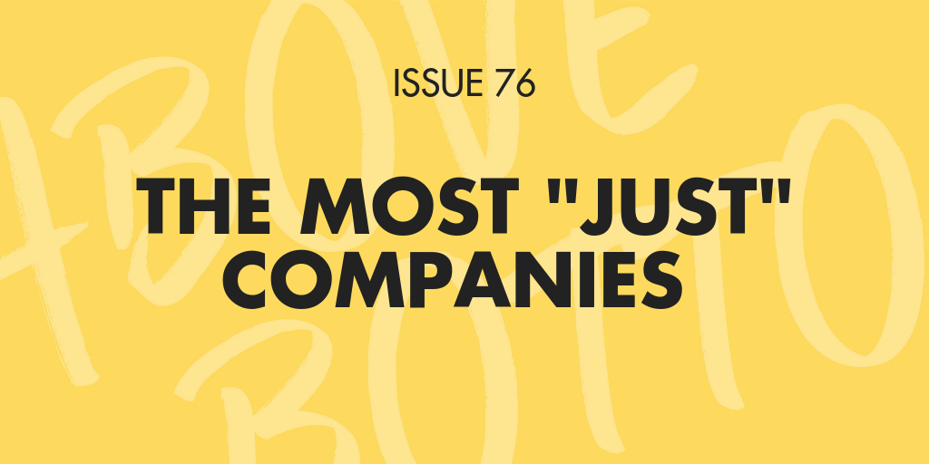 [Issue 076] The most "just" companies ⚖️
