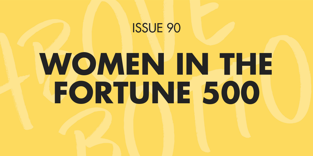 [Issue 090] What you should know about the women in the Fortune 500