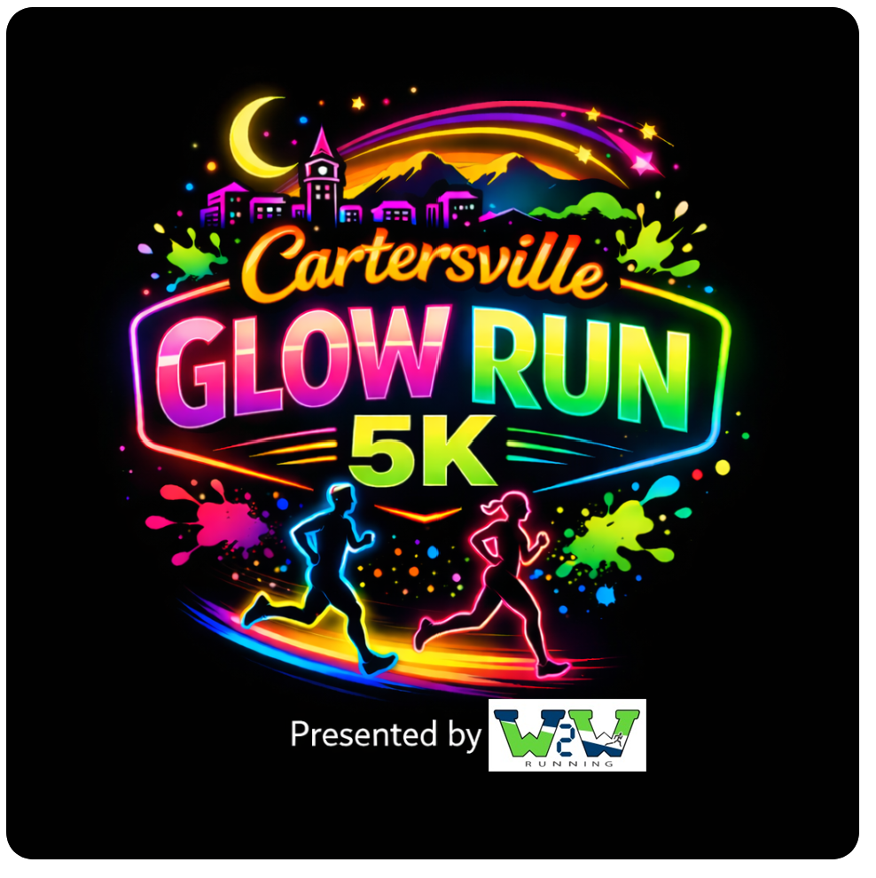 05/02/26 * Cartersville, GA * Cartersville Glow Run 5K