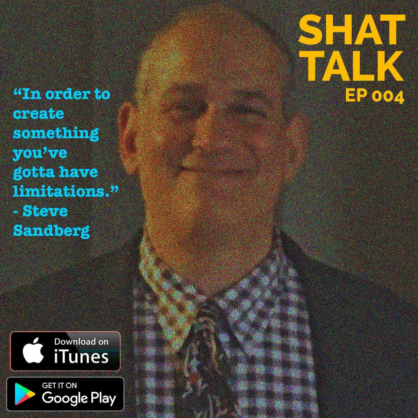 Shat Talk Episode 4: Steve Sandberg